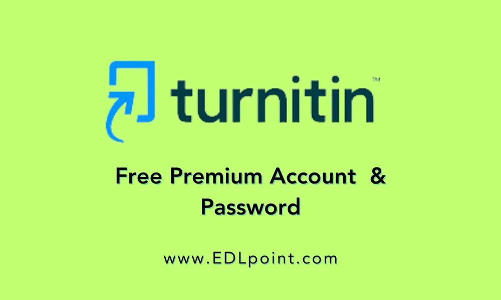 91+ Turnitin (Free) Premium Account [April 2024]